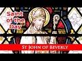 St john of beverly  saint of the day with fr lindsay  7 may 2022