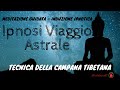 Ipnosi Viaggio Astrale - Tecnica Della Campana Tibetana - Meditazione Guidata - MentalmentE