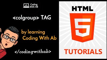 Colgroup tag -| html 5 | tutorial in hindi | coding With AB