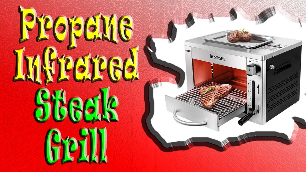 Best Buy Camplux Propane Infrared Steak Grill YouTube
