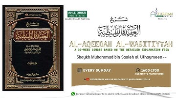 Al-Aqeedah al-Wastiyyah (Pt.7) || Affirming and Negating Names and Attributes || Ustadh Ariff Olla