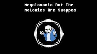 Megalovania But The Melodies Are Swapped