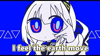I feel the earth move