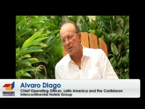 Invierta en Colombia Trabajo Compromiso Ingenio Intercontinental Hotels Group Alvaro Diago Chief Operating Officer, AmÃ©rica Latina y el Caribe