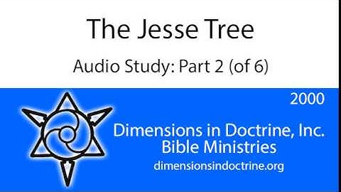 The Jesse Tree - Part 2 (of 6)