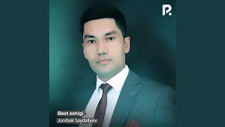 Baxt eshigi - Jonibek Saydaliyev