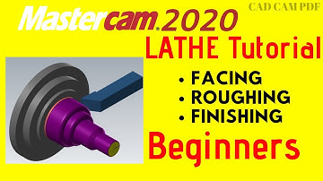 LATHE TUTORIAL 1 Mastercam 2020 for Beginners