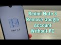 Miui 1251 xiaomi redmi note 8 m1908c3jg remove google account bypass frp without pc