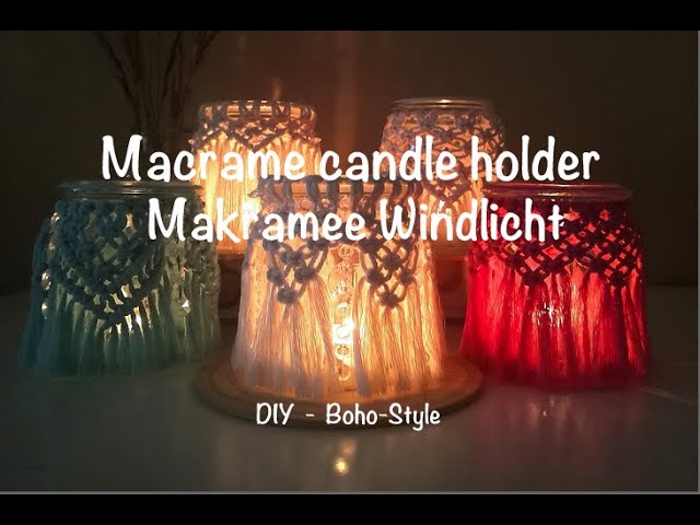 BOHO MAKRAMEE WINDLICHT HÄNGEND (HALTESCHNÜRE) / Tutorial Macrame Candle  Holder Hanging - DIY ♡︎ - YouTube | Windlichter