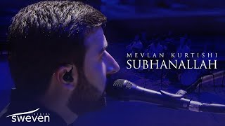 Mevlan Kurtishi - SubhanAllah (Live in Skopje) Resimi