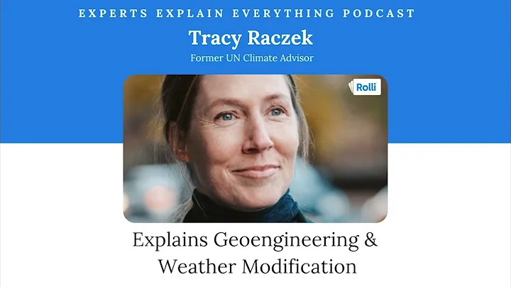 Tracy Raczek Explains Geoengineering and Weather M...