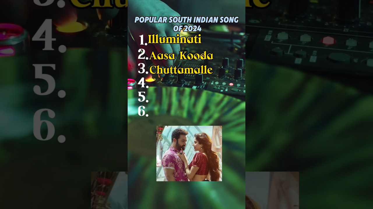 Top 6 Most Viral South Indian Songs of 2024 #southindiansongs