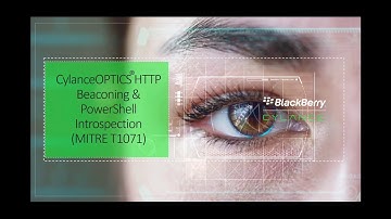 CylanceOPTICS® HTTP Beaconing and PowerShell Introspection (MITRE T1071)