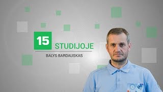 15min studijoje — iš Dakaro sugrįžęs Balys Bardauskas