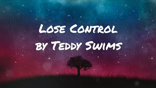 Teddy Swims  Lose Control Lyrics