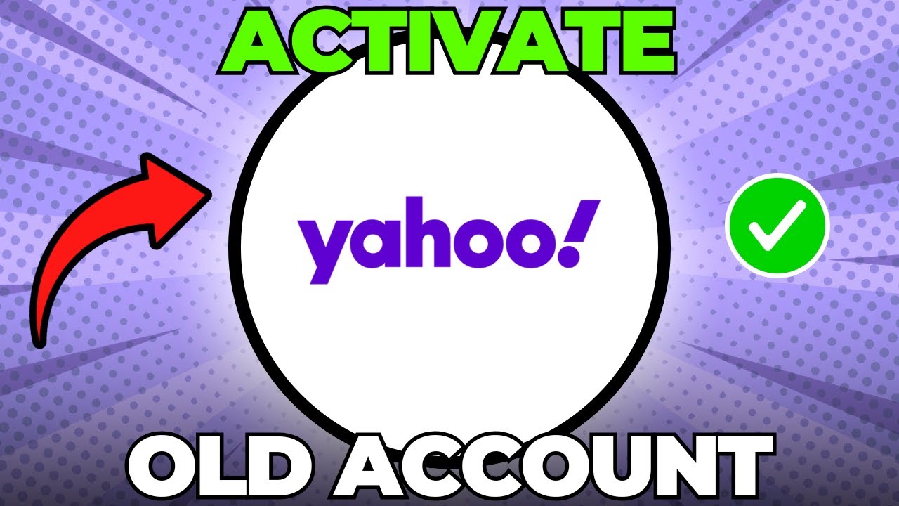 How To Activate Old Yahoo Email Account (Quick & Easy) - YouTube