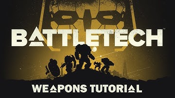 BattleTech Video Game: Weapons Tutorial