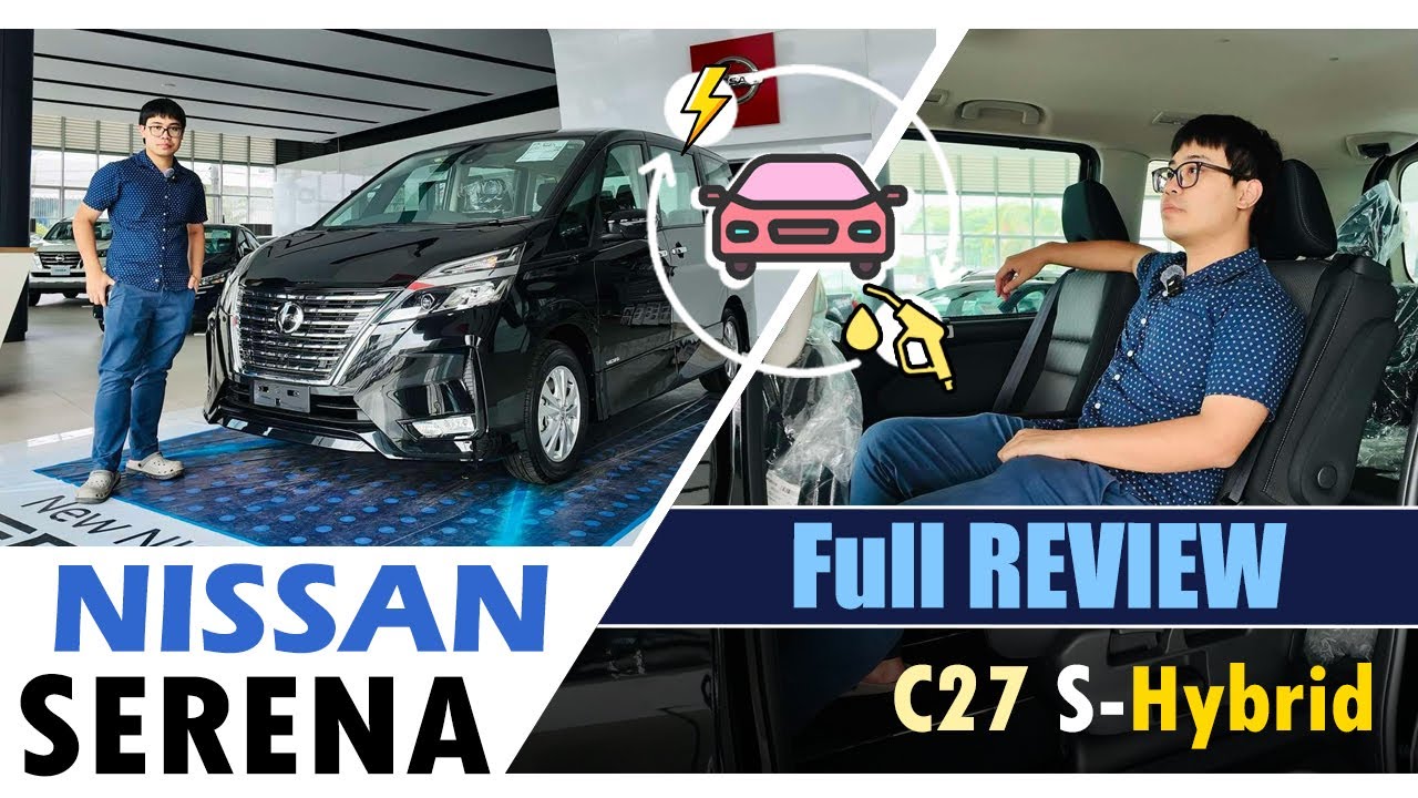 พาเลาะ Nissan Serena S-hybrid | รถอ้วน 7 ที่นั่ง MPV | Mild Hybrid ของเขาจะประหยัดและแรงแค่ไหน