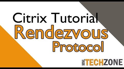 Citrix Rendezvous Protocol