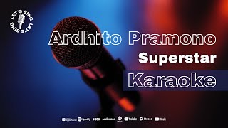Ardhito Pramono - Superstar | Karaoke | Let's Sing