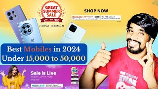 Best Mobiles Under 15,000 to 50,000 Mobiles in 2024|#AmazonGreatSummerSale