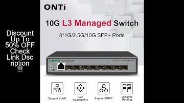 ONTi 8 10Gb SFP+ Ports L3 Managed Network Switch Support DHCP and Dynamic Routing Support VLAN Divis