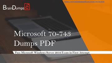 Download 2019 Latest Microsoft Exam 70 743 Dumps PDF