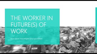 Rida Qadri:   The Worker in Futures of Work