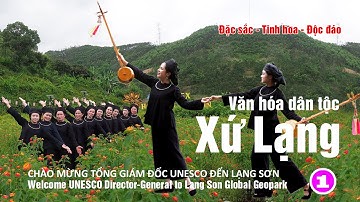 Tiếng Then Đàn Tính Vang Giữa Non Xanh – Xứ Lạng Chào Đón UNESCO (video 1)