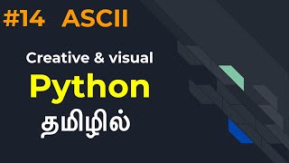 Python | Part 14 | ASCII | Tamil | LMCS