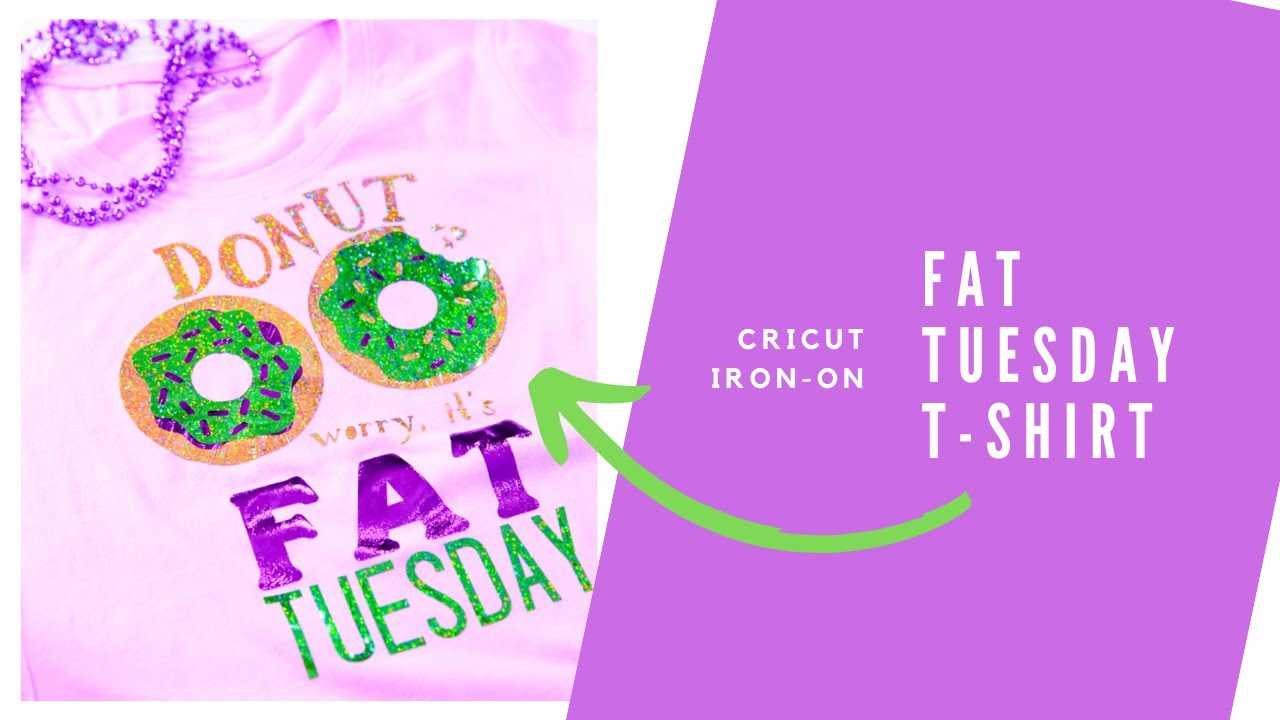 Download Fat Tuesday Donut Graphic Tshirt Learn To Layer Iron On With Cricut Youtube