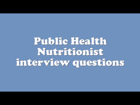 public health nutritionist interview questions youtube public health nutritionist