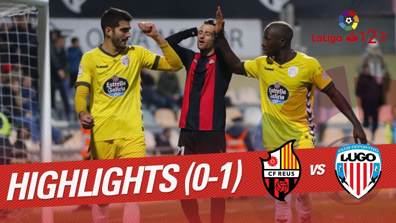 Resumen De Cf Reus Vs Cd Lugo 0 1 Youtube