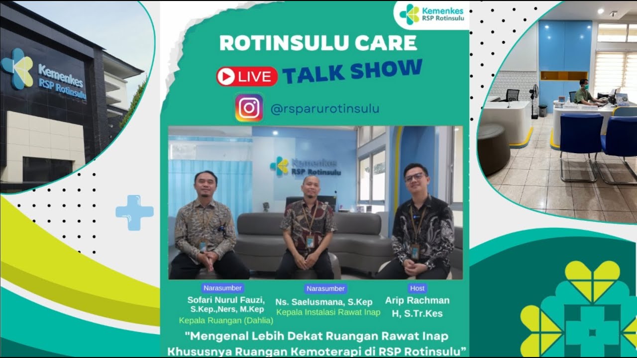 Podcast *ROTINSULU CARE LIVE* “Mengenal Lebih Dekat Ruangan Rawat Inap Kemoterapi di RSP Rotinsulu”