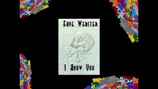 Watch Faye Webster I Know You video