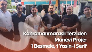 Kahramanmaraşlı Terziden Manevi Proje 1 Besmele, 1 Yasin-I Şerif