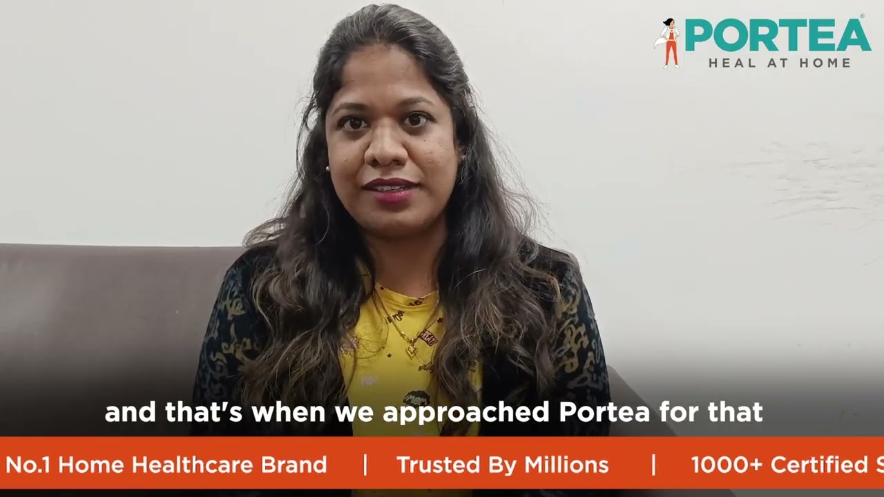 Portea Nursing Attendant Services: A Patient’s Story