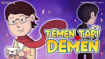 TEMEN TAPI DEMEN | Gue Punya Cerita | Kisah Nyata | SEASON 4