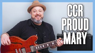 Creedence Clearwater Revival Proud Mary Guitar Lesson + Tutorial