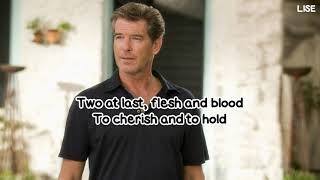 Video thumbnail of "Pierce Brosnan - When All Is Said and Done (From "Mamma Mia!") [Lyrics Video]"