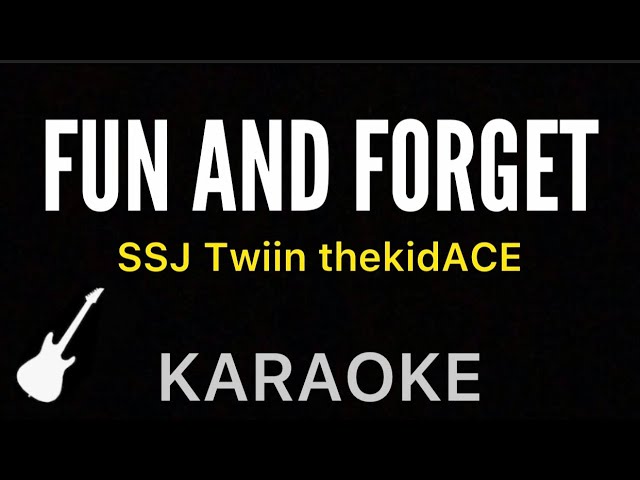 SSJ Twiin u0026 thekidACE - Fun And Forget | Karaoke Guitar Instrumental class=