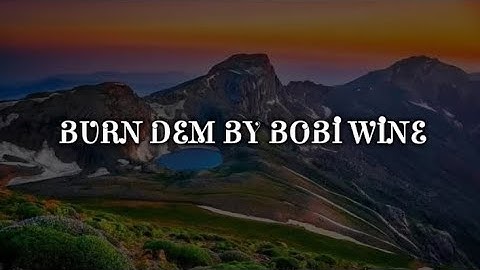 Thumbnail of Bobi wine - Burn  Dem.@royallyricstv256
