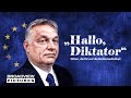 "Hallo, Diktator" - Orbán, die EU und die Rechtsstaatlichkeit