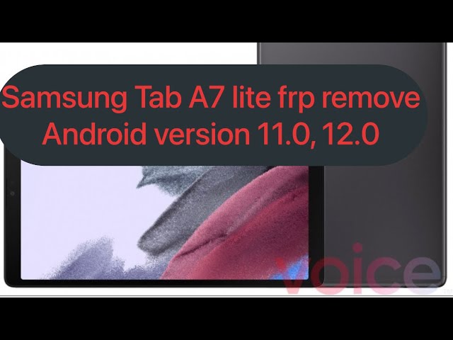 How to bypass Google Account protection in SAMSUNG Galaxy Tab A7 Lite with  Android 11/12 and security patch 06.2022?, How To 