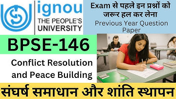 BPSE-146 संघर्ष समाधान और शांति स्थापन Conflict Resolution and Peace Building #ignouexampaper