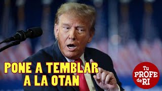 TRUMP PONE A TEMBLAR A LA OTAN