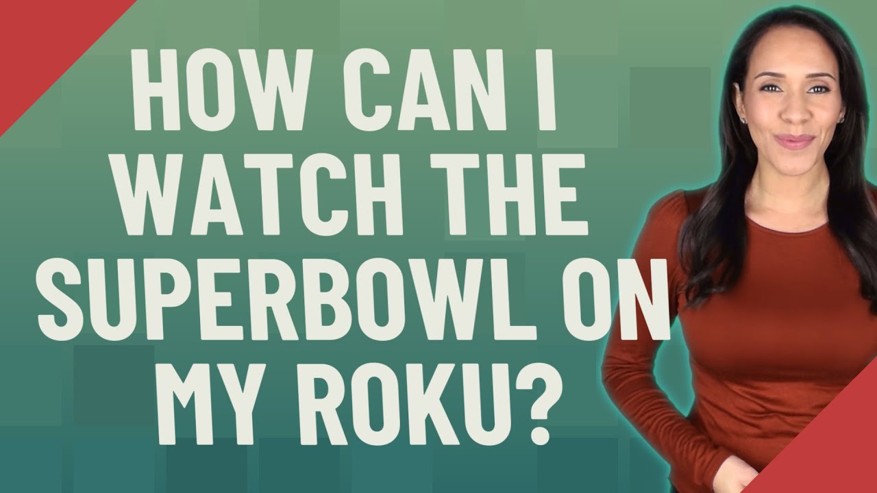How can I watch the Superbowl on my Roku? - YouTube