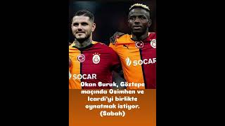 Okan Buruk, Göztepe Maçında Osimhen Ve Icardiyi Birlikte Oynatmak Istiyor. (Sabah) Resimi