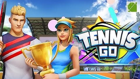 Tennis GO World Tour 3D - Android Gameplay FHD