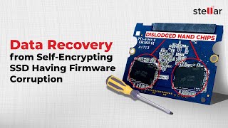 How to Recover Data from a Self-Encrypting SSD Having Firmware Corruption?